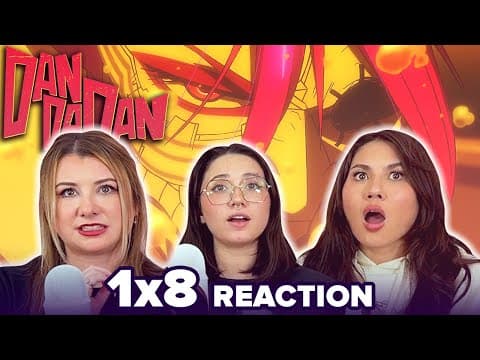 Dan Da Dan S1E8