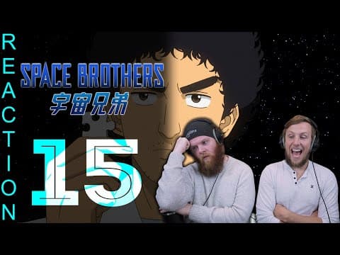 Space Brothers Episode 15