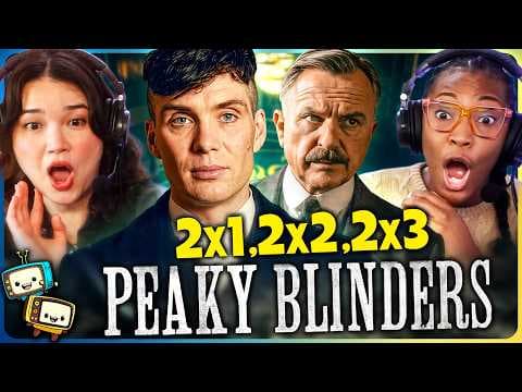 Peaky Blinders S2E1,2,3