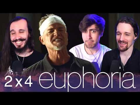 Euphoria S2E4