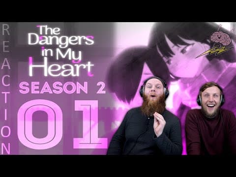 Dangers In My Heart S2E1