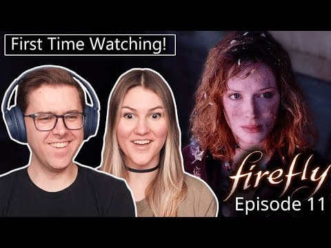 Firefly: Episode 11