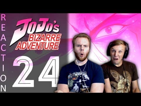 JoJo's Bizarre Adventure Episode 24