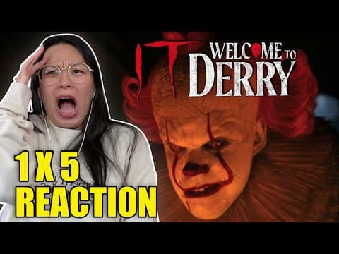 IT: Welcome To Derry S1E5