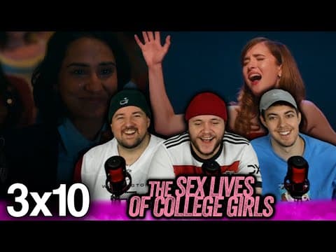 The Sex Lives of College Girls S3E10