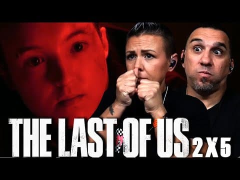 The Last Of Us S2E5
