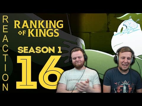 Ranking of Kings Episode 16