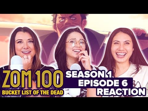 Zom 100 S1E6