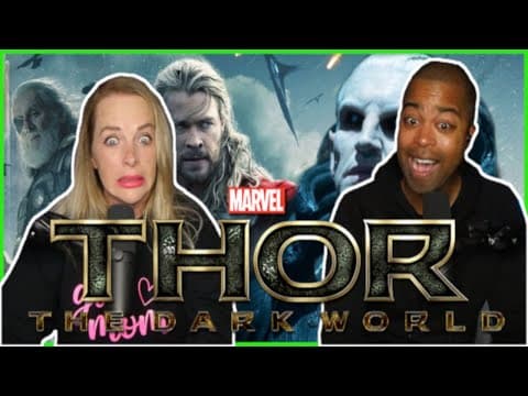 Thor: The Dark World - First Time Watching