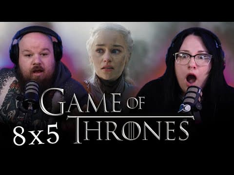 Game Of Thrones S8E5