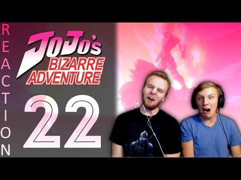 JoJos Bizarre Adventure Episode 22
