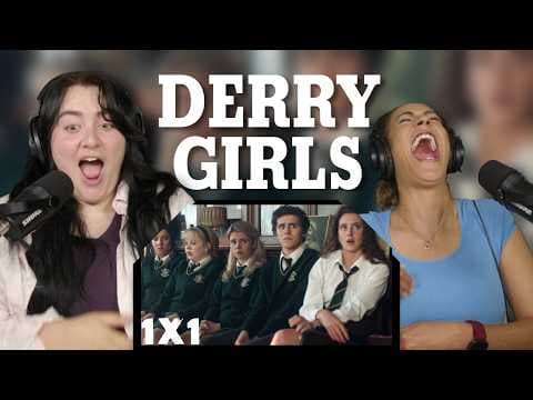 Derry Girls S1E1