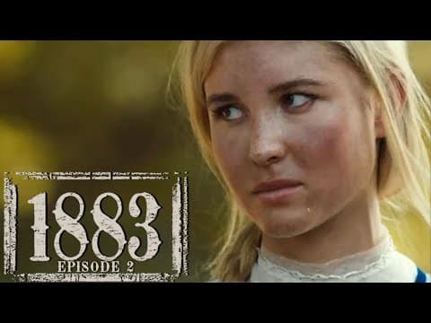 1883 Episode 2