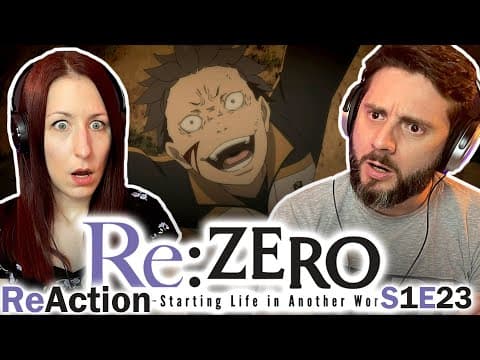 Re:Zero S1E23