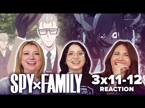 Spy x Family S3E11,12