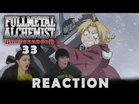 Fullmetal Alchemist: Brotherhood Episode 33
