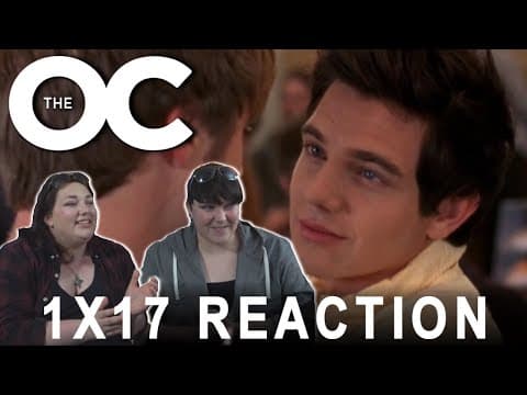 The O.C. S1E17