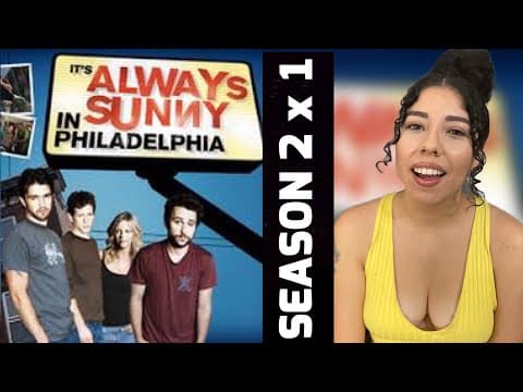 It's Always Sunny in Philadelphia S2E1