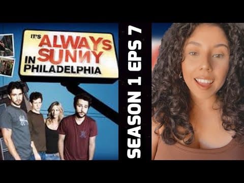 It's Always Sunny in Philadelphia S1E7