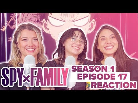 Spy x Family S1E17