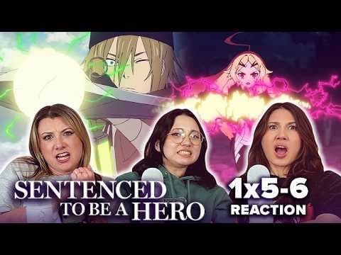 Sentenced to Be a Hero S1E5,6