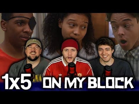 On My Block S1E5