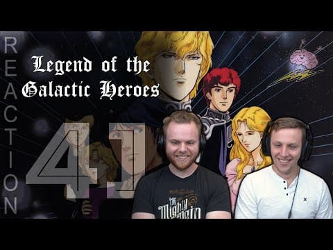 Legend of the Galactic Heroes Episode 41