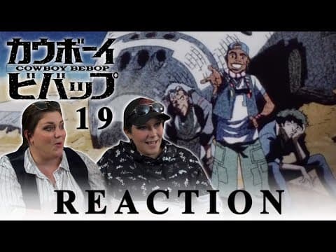 Cowboy Bebop Episode 19