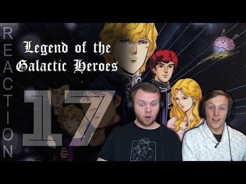 Legend of the Galactic Heroes Episode 17