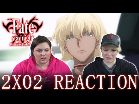 Fate Stay Night: Unlimited Blade Works S2E2