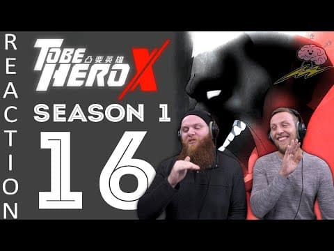 To Be Hero X S1E16