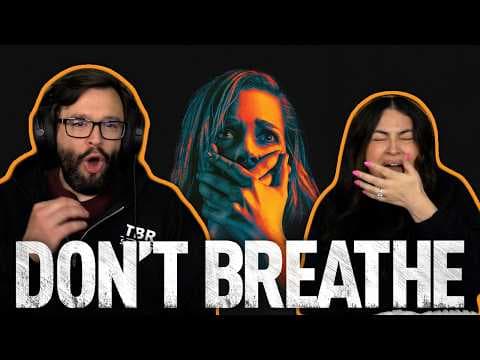 Don’t Breathe