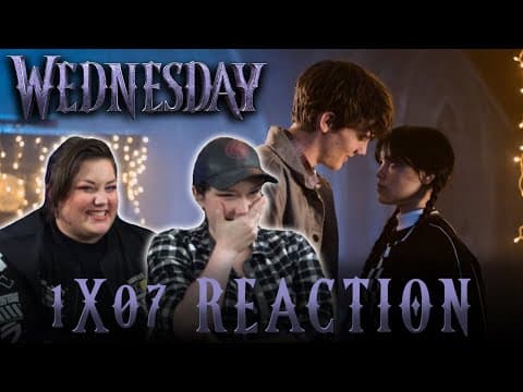 Wednesday S1E7