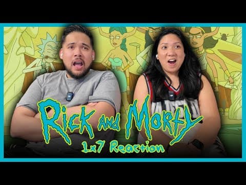 Rick and Morty S1E7