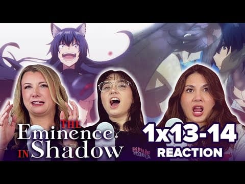 The Eminence in Shadow S1E13,14