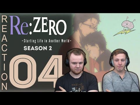 Re:Zero S2E4
