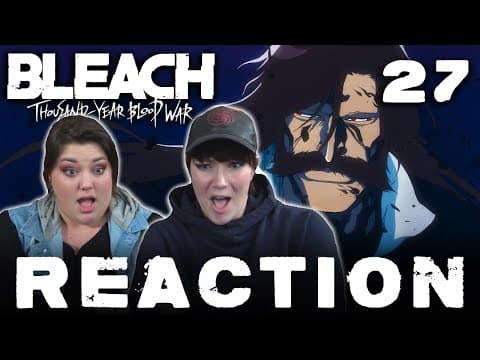 Bleach: Thousand-Year Blood War Episode 27