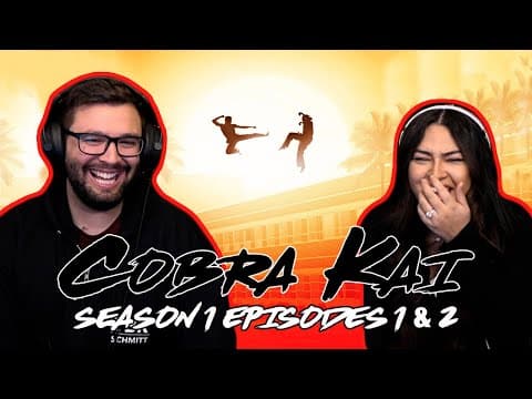 Cobra Kai S1E1,2