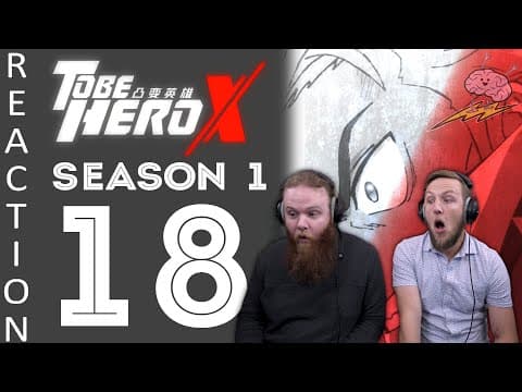 To Be Hero X S1E18