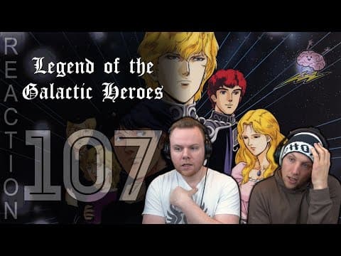 Legend of the Galactic Heroes Episode 107