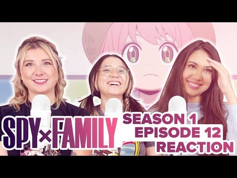 Spy x Family S1E12
