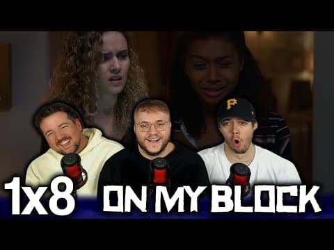 On My Block S1E8