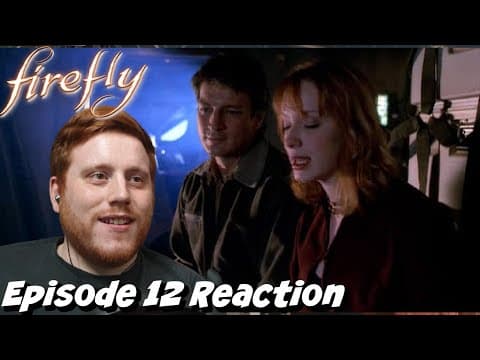 Firefly Episode 12