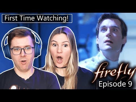 Firefly: Episode 9