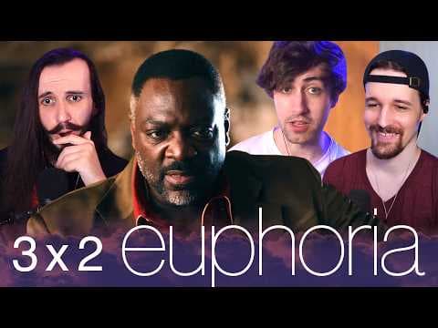 Euphoria S3E2