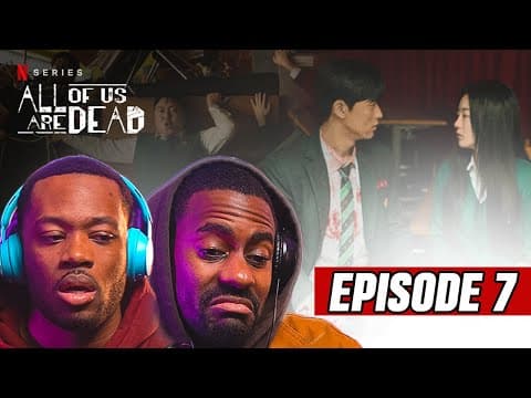All Of Us Are Dead Episode 7