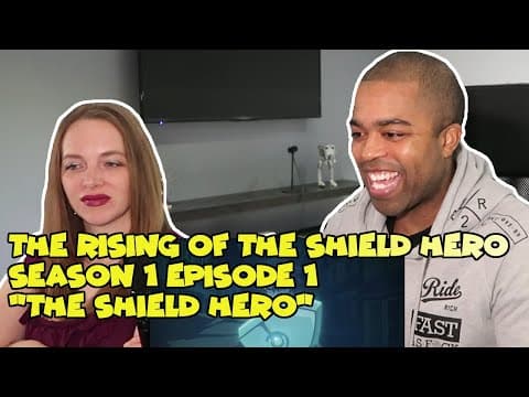 The Rising of the Shield Hero S1E1