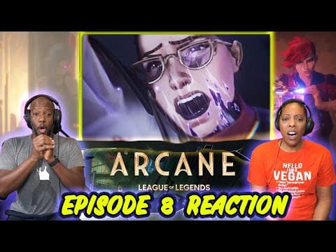 Arcane Episode 8
