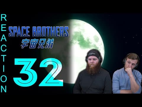 Space Brothers Episode 32