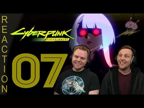 Cyberpunk: Edgerunners Episode 7
